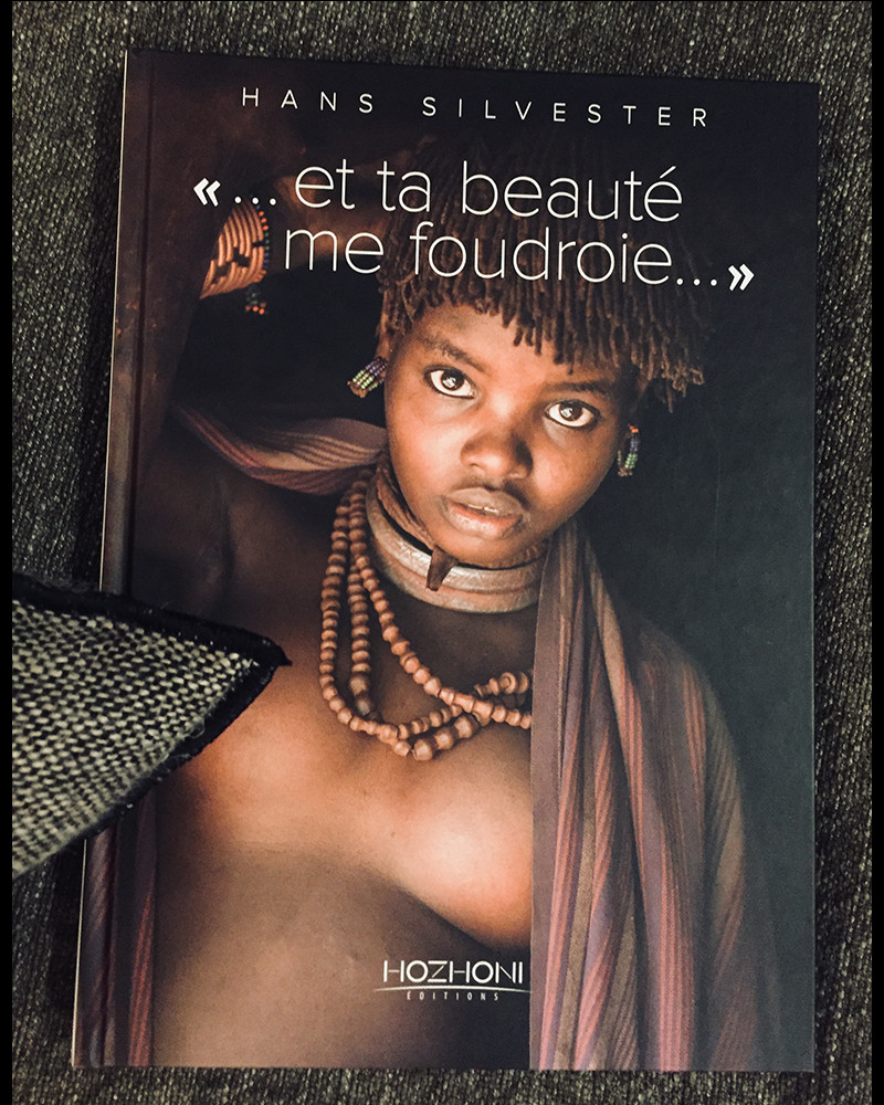 Hans Silvester - ...et ta beauté me foudroie.. Hans Silvester - ...et ta beauté me foudroie..