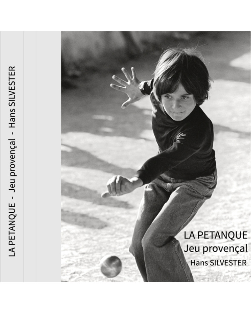 Hans Silvester - Livre album, La Pétanque